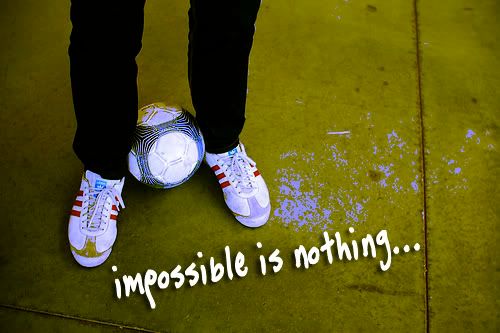 IMPOSSIBLE IS NOTHING Pictures, Images and Photos