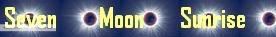 Seven Moon Sunrise banner